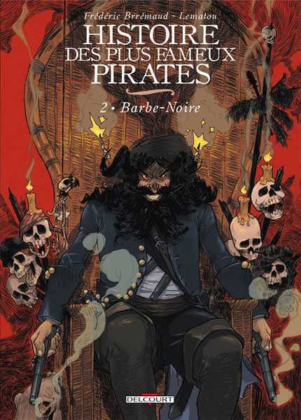 Brremand Frdric & Girier Benoit (lematou), Histoire des plus fameux pirates 2 - Barbe Noire