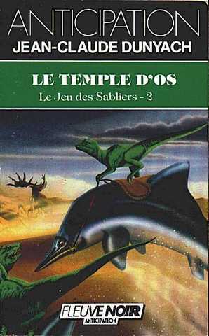 Dunyach Jean-claude, le jeu des sabliers 2 - Le temple d'os