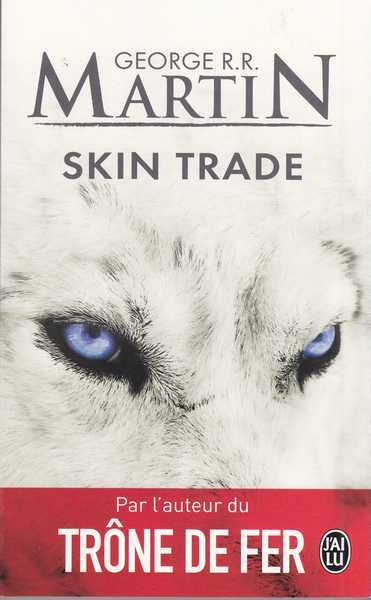 Martin G.r.r., Skin Trade