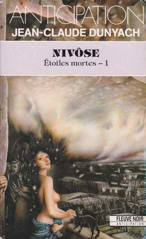 Dunyach Jean-claude, Etoiles mortes 1 - Nivose