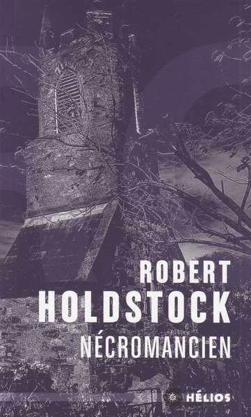 Holdstock Robert, Ncromancien