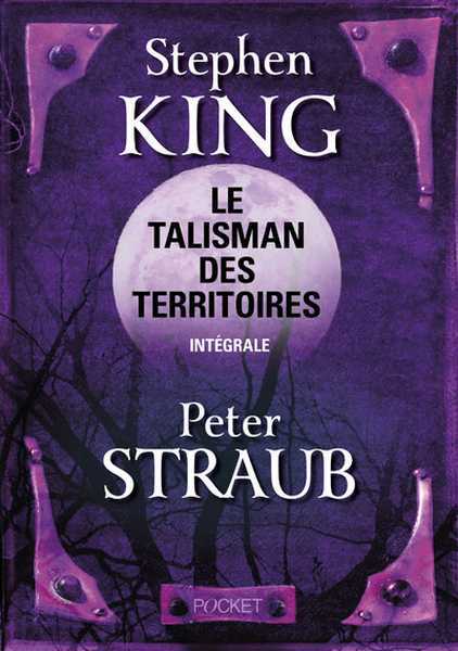 King Stephen & Straub Peter , Le talisman des territoires  - L'intgrale