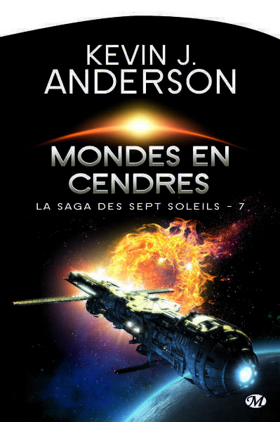 Anderson Kevin J., La saga des sept soleils 7 - Mondes de cendre