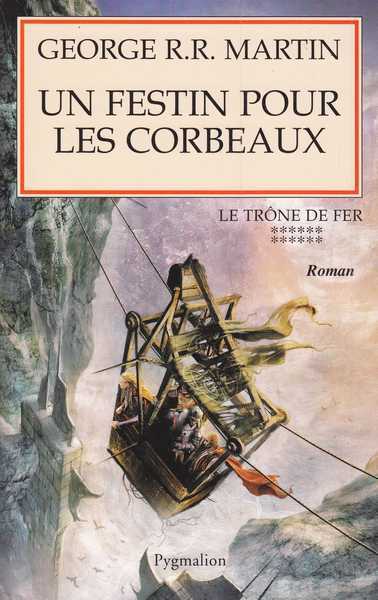 Martin George R.r., Le trone de fer 12 - Un festin pour les corbeaux