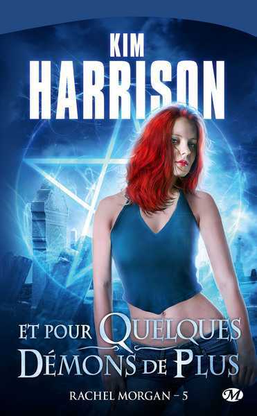 Harrison Kim, Les aventures de Rachel Morgan 5 - Pour quelques dmons de plus