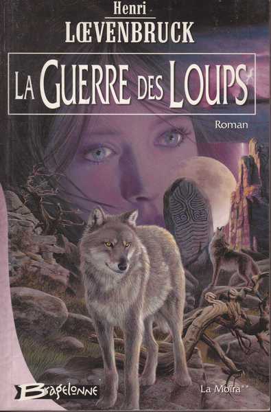Loevenbruck Henri, La Mora 2 - La Guerre des loups