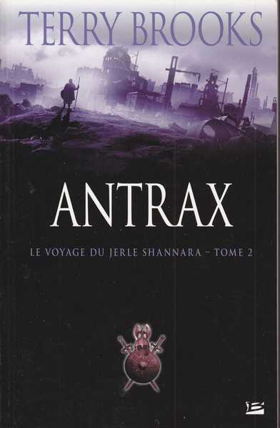 Brooks Terry, Le voyage de jerle shannara 2 - Antrax