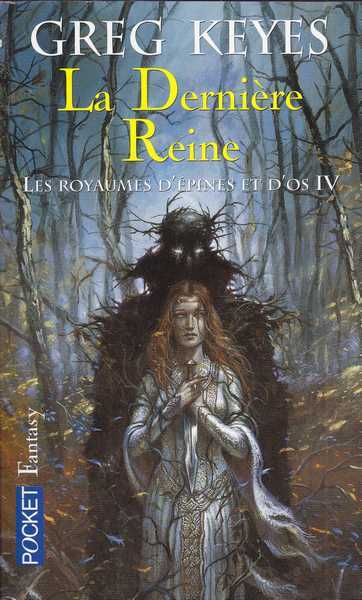 Keyes Greg, Les royaumes d'pines et d'os 4 - La dernire reine