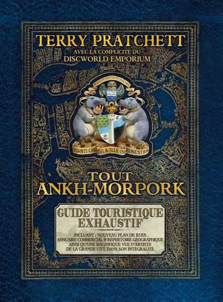 Pratchett Terry , Les annales du disque-Monde - Tout Ankh-Morpork, guide touristique exhaustif
