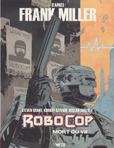 Collectif, Robocop - Mort ou vif 1