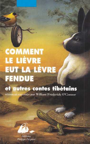 O'connor William Frederick, Comment le livre eu la lvre fendue et autres contes thibtains