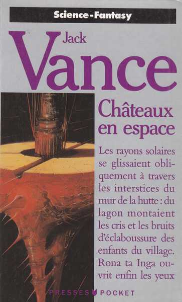 Vance Jack, Chateaux en espace