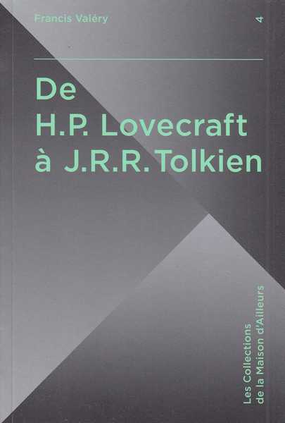 Valry Francis, De H.P. Lovecraft  J.R.R. Tolkien