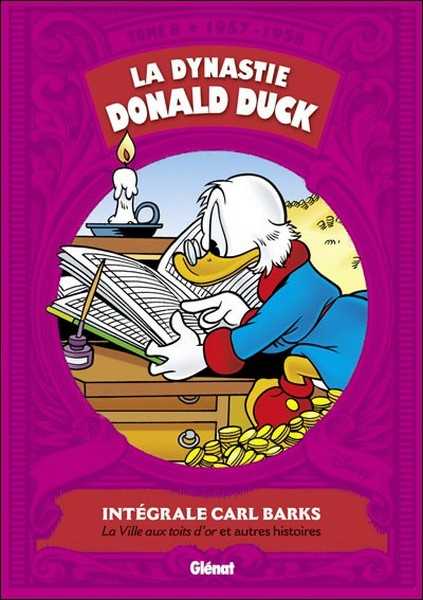 Banks Carl, La dynastie Donald Duck 8 - La ville aux toits d'or et autres histoires