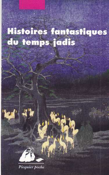 Collectif, Histoires fantastiques du temps jadis