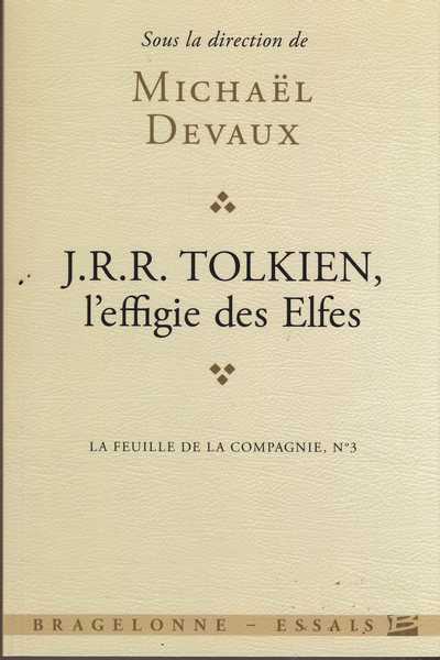 Collectif, J.R.R. Tolkien, l'effigie des Elfes - La feuille de la compagnie n3