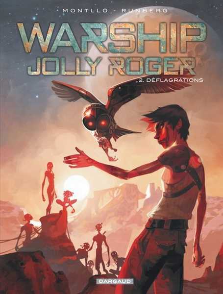 Runberg & Montllo, Warship Jolly Roger 2 - Dflagrations