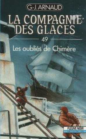 Arnaud G.j. , La compagnie des glaces 49 - Les oublis de Chimre