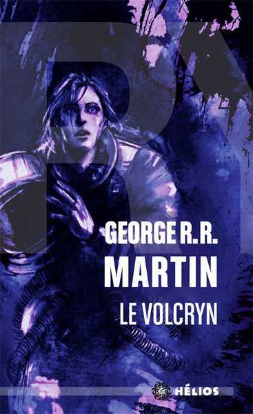 Martin G.r.r., Le volcryn