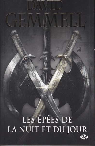 Gemmell David, Les Epes de la nuit et du jour (rdition 30 ans)