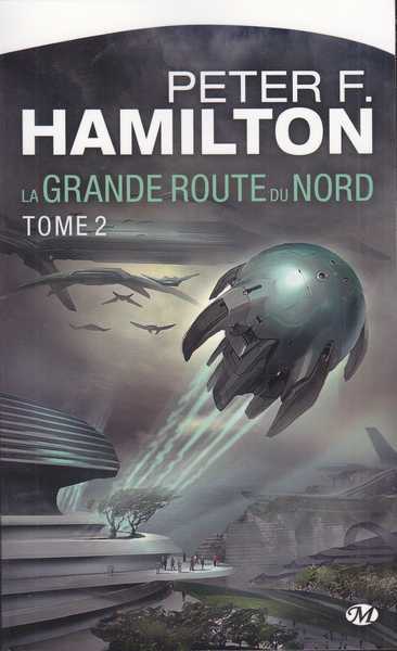 Hamilton Peter F., La grande route du Nord 2