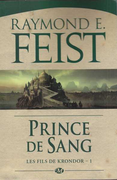 Feist Raymond E., Les fils de Krondor 1 - Prince de sang