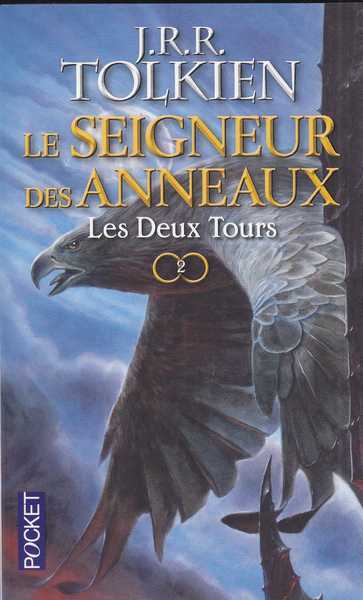 Tolkien J.r.r., Le Seigneur des anneaux 2 - Les Deux tours