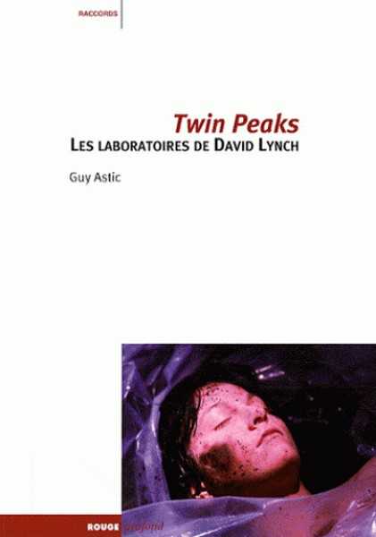 Astic Guy, Twin Peaks, les laboratoires de David Lynch