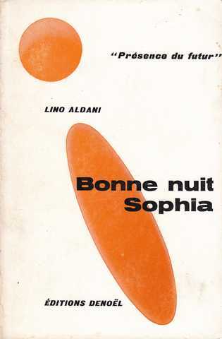 Aldani Lino, Bonne nuit sophia