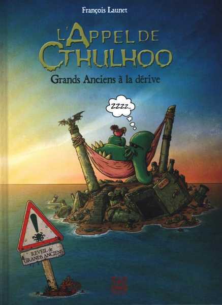 Launet Franois, L'appel de Cthuloo 2 - Grands Anciens  la drive