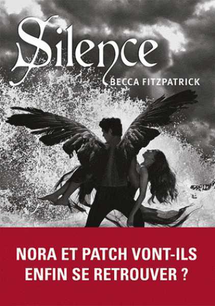 Fitzpatrick Becca, La Saga des Anges Dchus 3 - Silence 