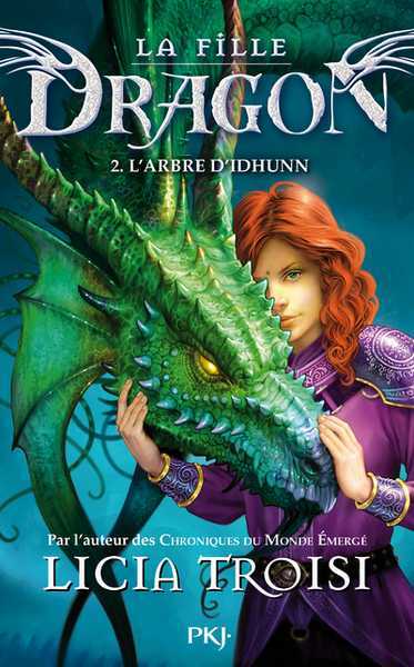 Troisi Licia, La Fille Dragon 2 - L'arbre d'Idhunn