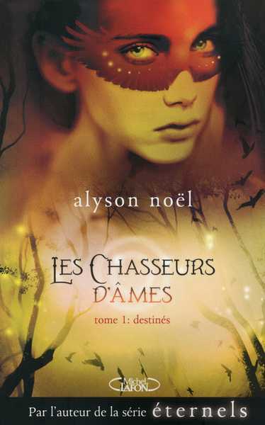 Nol Alyson , Les Chasseurs d'Ames 1 - Destins