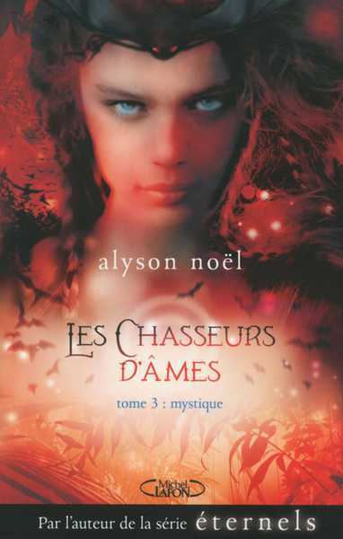 Nol Alyson , Les Chasseurs d'Ames 3 - Mystique