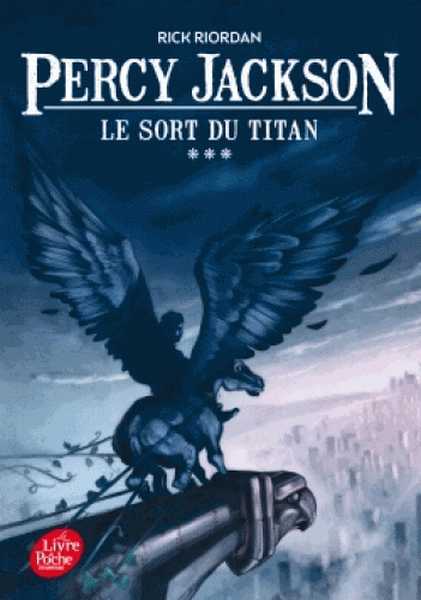 Riordan Rick, Percy Jackson 3 - Le sort du titan