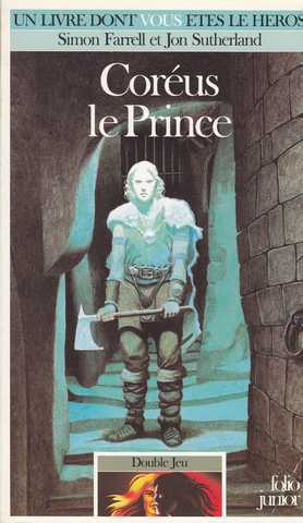 Farrell Simon & Sutherland Jon, Double jeu 3 - Corus le prince