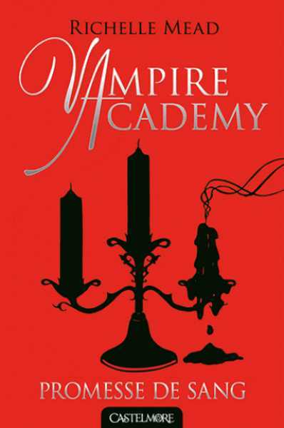 Mead Richelle, Vampire Academy 4 - Promesse de Sang