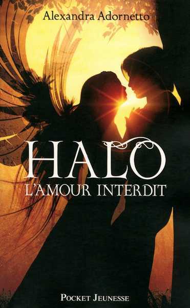 Adornetto Alexandra, L'amour Interdit 1 - Halo