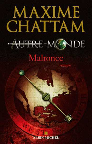 Chattam Maxime, Autre-Monde 2 - Malronce