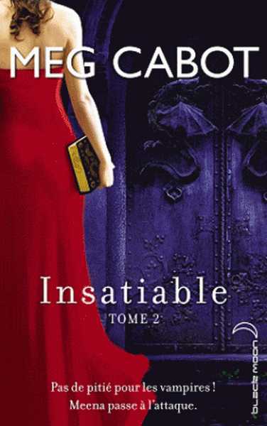 Cabot Meg, Insatiable 2 - Incisif