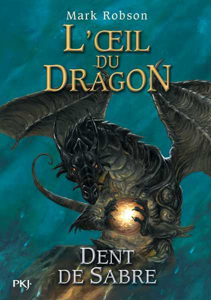 Robson Mark, L'il du Dragon 3 - Dent de Sabre