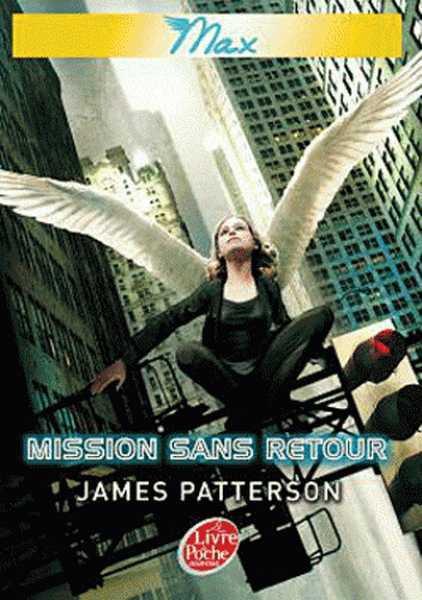 Patterson James, Max 3 - Mission : sauver le monde