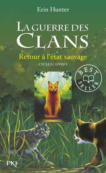 Hunter Erin, La Guerre des Clans 1 - Retour  l'tat Sauvage