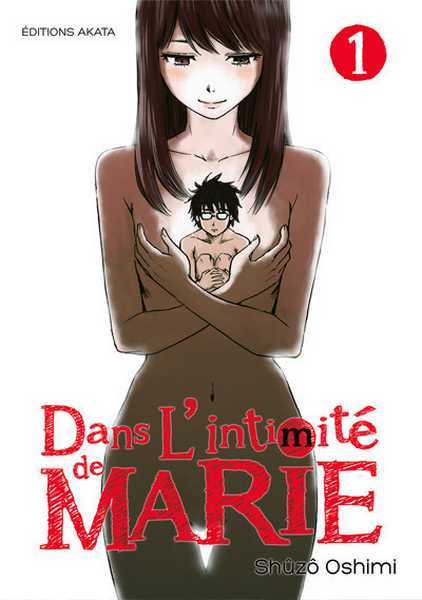 Oshimi Shuzo, Dans l'intimit de Marie 1