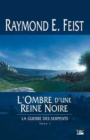 Feist Raymond E., La guerre des serpents 1 - L'ombre d'une reine noire