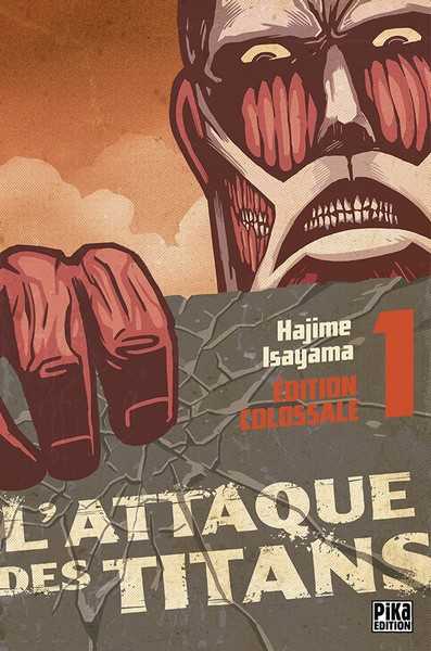 Isayama Hajime, L'attaque des titans 1 - dition colossale