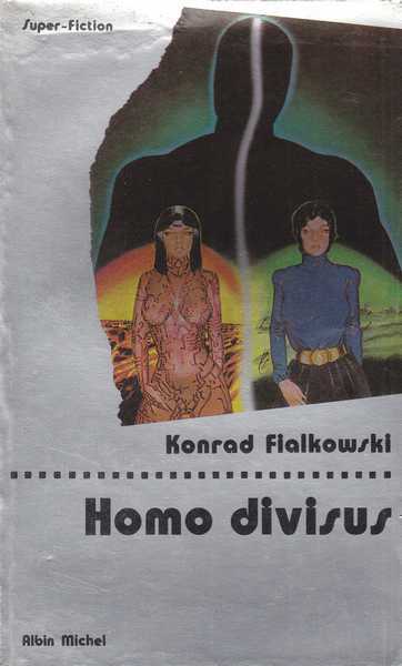Fialkowski Konrad, Homo divisus
