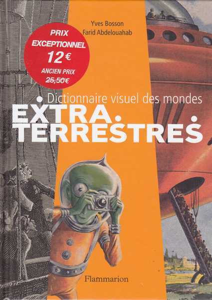 Bosson Yves & Abdelouahad Farid, Dictionnaire visuel des mondes extraterrestres