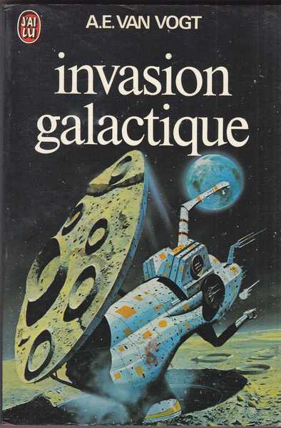 Van Vogt A.e., Invasion galactique