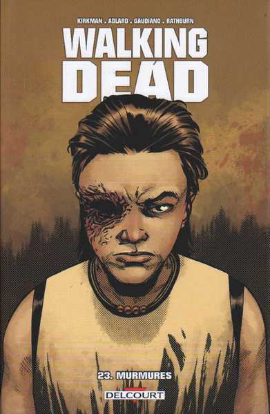 Kirkman Robert & Adlard Charlie, Walking dead 23 - Murmures